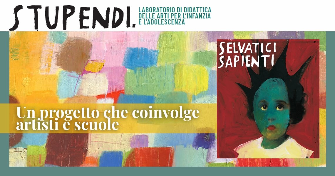 STUPENDI. Selvatici Sapienti