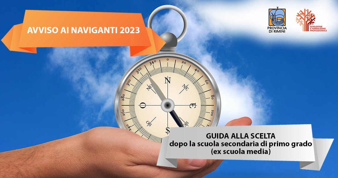 AVVISO AI NAVIGANTI - Guida alla scelta dopo la scuola media 2023